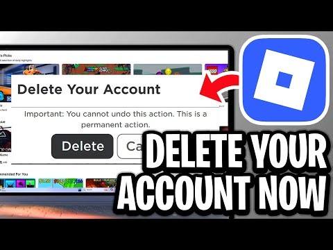 How To INSTANTLY Delete Your Roblox Account - Full Guide