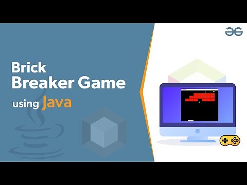 How to Build Brick Breaker Game using Java? | GeeksforGeeks