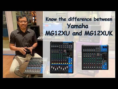 Difference between YAMAHA MG12XUK and MG12XU Analog Mixer.