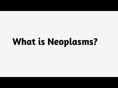 What is Neoplasms ?