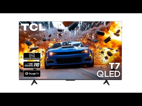 Review: TCL 55” T7 Series 4K QLED (2025) – 120Hz Google TV with Dolby Atmos
