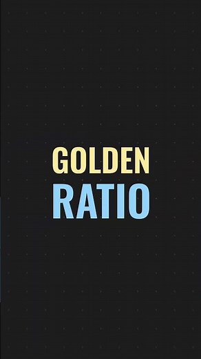 Golden Ratio Explained