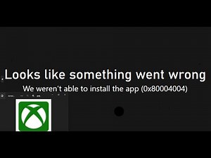 Fix Xbox App Not Installing Error Code 0x80004004 On Windows PC