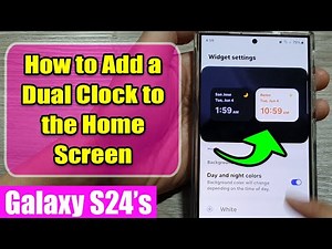 Galaxy S24/S24+/Ultra: How to Add a Dual Clock to the Home Screen