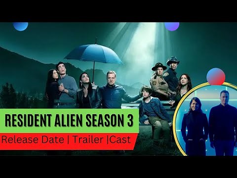Resident Alien Season 3 Release Date | Trailer | Cast | Expectation | Ending Explained