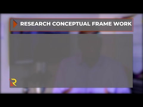 CONCEPTUAL FRAMEWORK EXPLAINED