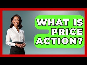 What Is Price Action? - Learn About Economics