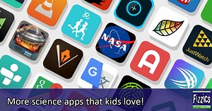 More useful science apps for the classroom! : Fizzics Education