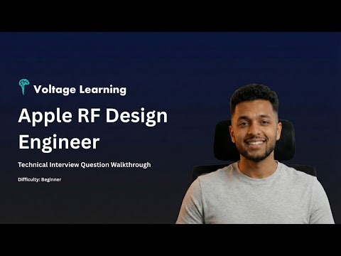 Apple RF Design Engineer Technical Interview Question Walkthrough