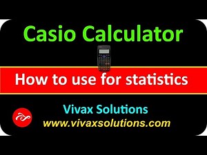 How to use Casio Calculator for Statistics