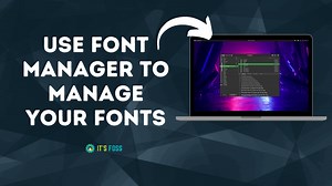 Font Manager: A Simple Open-Source App for GTK  Desktop