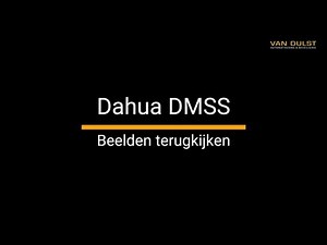Handleiding Dahua dmss app camerabeelden terug kijken
