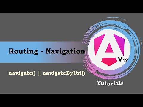 #12 Angular 19 Tutorials | Routing | Navigation | navigate & navigateByUrl