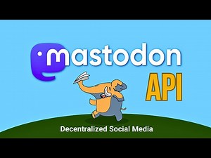 Mastodon Social App: How to Get Mastodon API tutorial! Decentralized Social Media