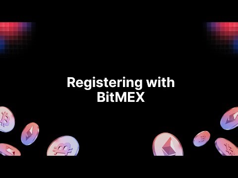 Registering With BitMEX