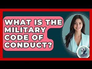 What Is The Military Code Of Conduct? - Philosophy Beyond