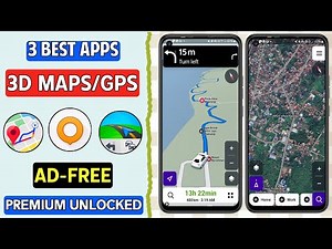 3 Best Free 3D Maps Apps For Android