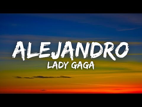 Lady Gaga - Alejandro (Lyrics)