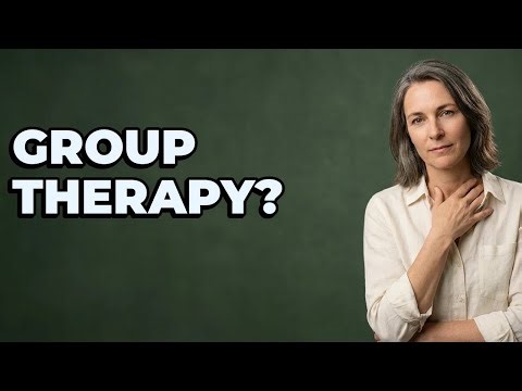 When Should I Consider Joining Group Therapy?