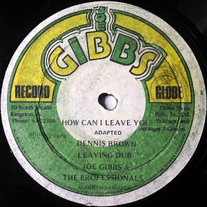 Dennis Brown - How Can I Leave You