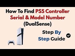 How To Find PS5 Controller Serial & Model Number (DualSense)
