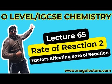 iGCSE & O Level | Live Class 65 | Rate of Reaction 2 | Factors Affecting Rate of Reaction
