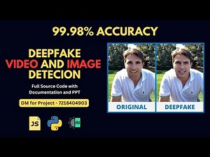 DeepFake Detection | Using Deep Learning | Complete Project With Source Code and Documentation