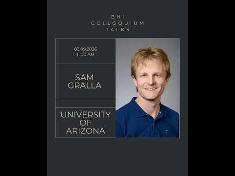 BHI Colloquium Talks | 03.09.2026 | Sam Gralla (University of Arizona)