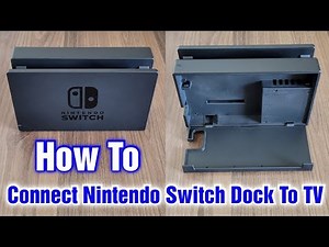 How To Connect Nintendo Switch Dock To TV