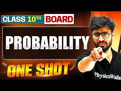 PROBABILITY in 1 Shot: FULL CHAPTER (Theory + PYQs) | Class 10 Board | WARRIOR 2025