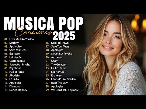 As 30 Melhores Músicas Pop 2025 🟢 Top Hits em Inglês 🟢 As Músicas Pop Mais Escutadas em 2025