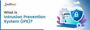 What is Intrusion Prevention System (IPS)?