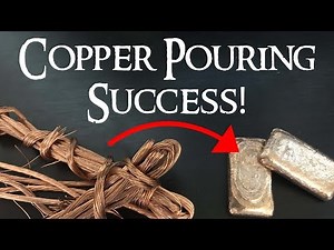 Melting and Pouring Copper Bars for the First Time!