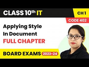 Applying Styles in a Document - Full Chapter | Class 10 IT (Part B) Chapter 1 | Code 402 | 2022-23