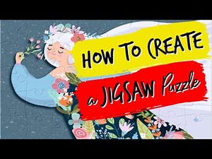 How to Create a Jigsaw Puzzle Online