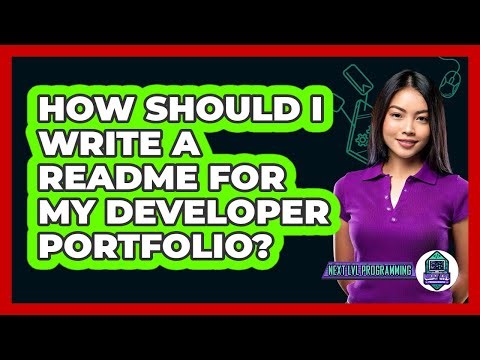 How Should I Write A ReadMe For My Developer Portfolio? - Next LVL Programming
