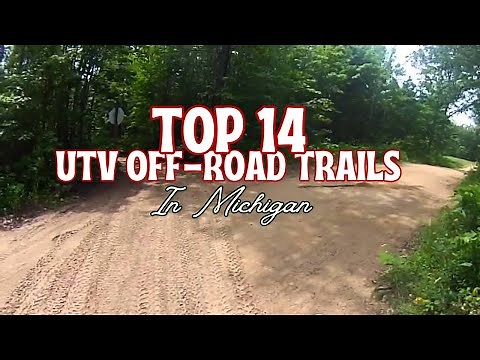 2024 Top 14 ATV UTV Off Road Trails in Michigan | Best ORV Destinations Off-Roading | BadgersOffRoad