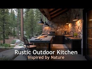 Build Your Dream Outdoor Kitchen Inspired by the Wilderness