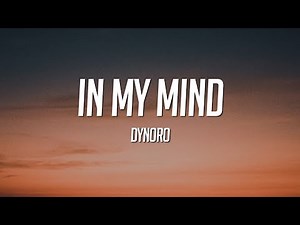 Dynoro - In My Mind (Lyrics)