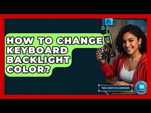 How To Change Keyboard Backlight Color? - Your Computer Companion