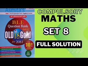 Class 8 Math Set 8 Asmita Publication 2081 | Class 8 Math Model Question 2081 | Ble Book of Math
