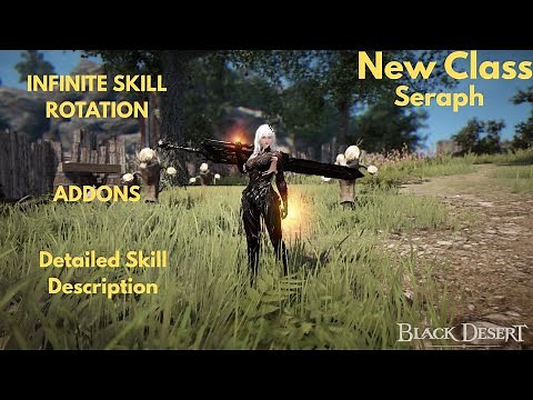 BDO | Seraph: The New Pve Queen? Infinite Rotation & Max Grind Add-ons (Test Server)