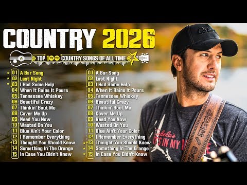Country Music Mix 2026 🎁 Luke Bryan, Morgan Wallen, Luke Combs, Chris Stapleton, Kane Brown,