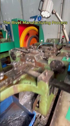 The Rivet Manufacturing Process