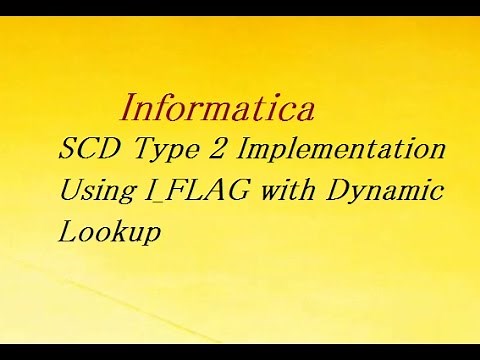 SCD Type 2 Implementation Using I_FLAG with Dynamic Lookup | Informatica