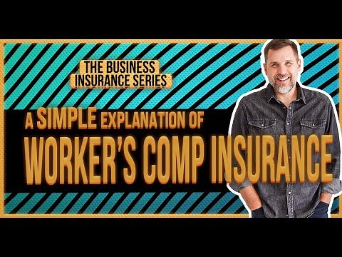Workers Comp Insurance: A simple explanation