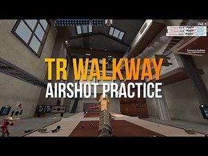 TF2 Airshot Training on TR_Walkway