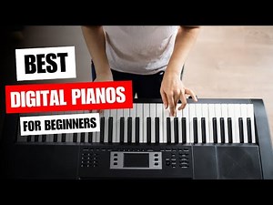 5 Best Digital Pianos for Beginners in 2023