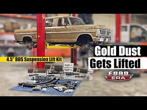 Gold Dust Gets Lifted | Installing BDS Suspension 4.5" Long Arm Lift on our 1970 F250 | Ford Era