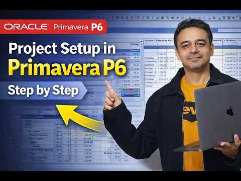 Primavera P6 Tutorial for Beginners : Create Your First Project Step by Step